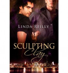 Sculpting Clay - Linda Reilly