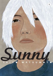 Sunny, Vol. 1 - Taiyo Matsumoto