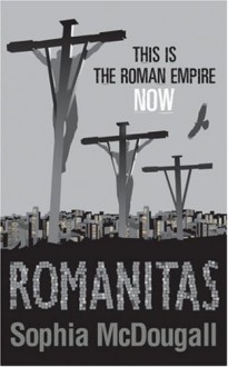 Romanitas - Sophia McDougall