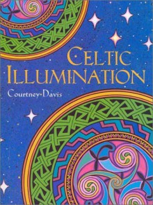 Celtic Illumination - Courtney Davis