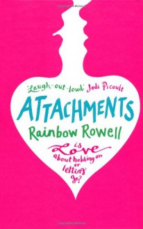 Attachments - Rainbow Rowell