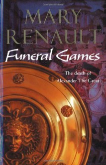 Funeral Games - Mary Renault