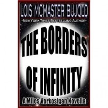 Borders of Infinity - Lois McMaster Bujold