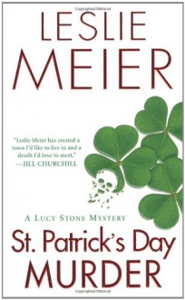 St. Patrick's Day Murder (A Lucy Stone Mystery #14) - Leslie Meier