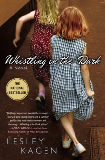 Whistling In the Dark - Lesley Kagen