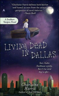 Living Dead in Dallas (Sookie Stackhouse, #2) - Charlaine Harris