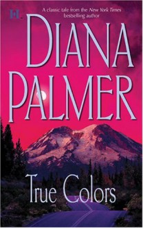 True Colors - Diana Palmer