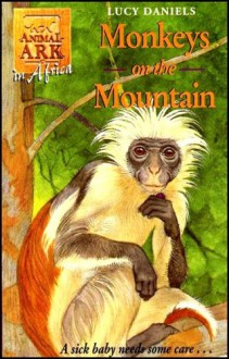 Monkeys on the Mountain - Lucy Daniels