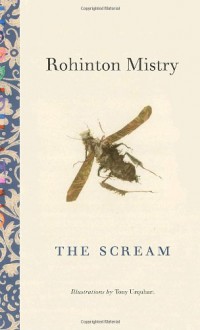 The Scream - Rohinton Mistry