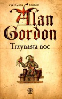 Trzynasta noc - Alan Gordon