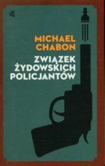 Związek żydowskich policjantów - Michael Chabon, Barbara Kopeć- Umiastowska