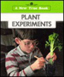 Plant Experiments - Vera R. Webster