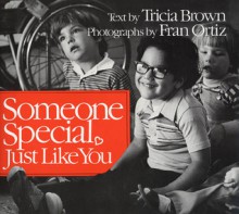 Someone Special, Just Like You - Tricia Brown, Fran Ortiz