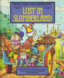 Lost In Slumberland (Make Your Own Adventure) - Stewart Cowley, Colin Petty