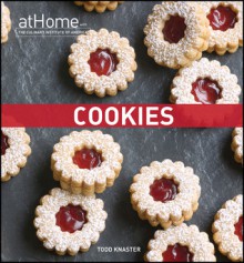 Cookies at Home with The Culinary Institute of America - Todd Knaster