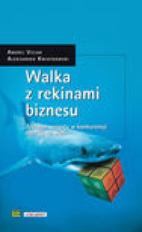 Walka z rekinami biznesu. sześcian wzrostu w konkurencji opartej na skali - Andrej Vizjak, Aleksander Kwiatkowski