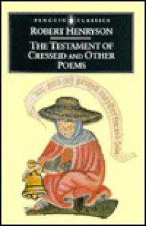 The Testament of Cresseid and Other Poems - Robert Henryson, Hugh MacDiarmid