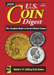 U. S. Coin Digest: The Complete Guide to Current Market Values [With CDROM] - David C. Harper, Harry Miller