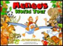 Mungo's World Tour: The Exciting Adventures of Munog, Lemmy and Albert Ross - Rae Lambert, Russell Dever, Graham Howells