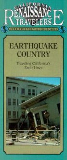 Earthquake Country: Traveling California's Fault Lines - Renaissance House