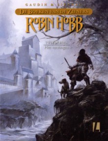 Het vermogen (De boeken van de zieners, #2) - Jean-Charles Gaudin, Laurent Sieurac, Robin Hobb