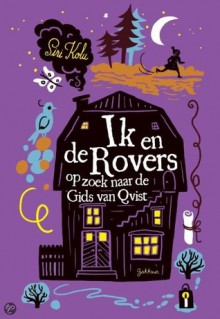 Ik en de rovers op zoek naar de Gids van Qvist - Siri Kolu,Annemarie Raas