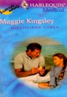 Niechciana córka - Maggie Kingsley