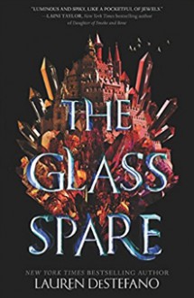 The Glass Spare - Lauren DeStefano