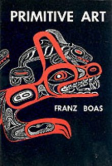 Primitive Art - Franz Boas