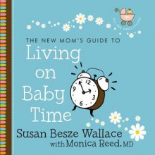 Living on Baby Time (Audio) - Susan Besze Wallace, Monica Reed, Christian Taylor