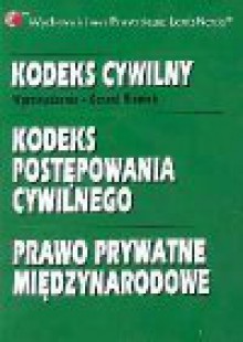 Kodeks cywilny Kodeks postępowania cywilnego Prawo prywatne międzynarodowe - Gerard Bieniek