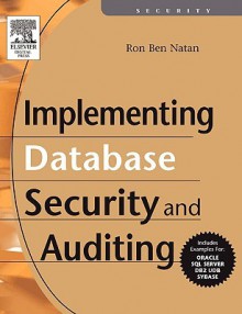 Implementing Database Security and Auditing - Ron Ben-Natan