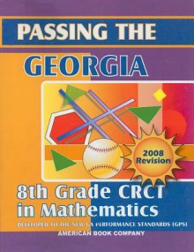 Passing the Georgia 8th Grade CRCT in Mathematics - Erica Day, Colleen Pintozzi