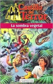 La Sombra Vegetal - Eduardo Robles