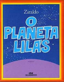 O Planeta Lilás - Ziraldo