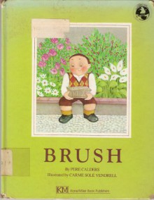 Brush - Pere Calders, Carme S. Vendrell, Marguerite Feitlowitz