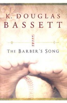 The Barber's Song - K. Douglas Bassett