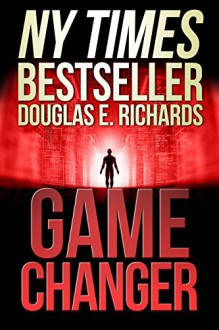 Game Changer - Douglas E. Richards