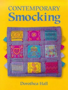 Contemporary Smocking - Dorothea Hall