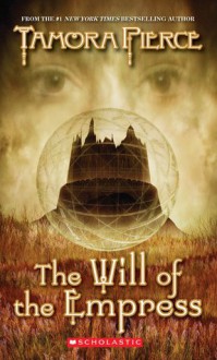 The Will of the Empress (Circle Reforged, #1) - Tamora Pierce