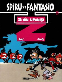 Spiru ve Fantasio: Z'nin Uyanışı (Spiru ve Fantasio, #5) - Tome, Janry, Günyüz Tuna