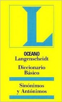 Oceano Langenscheidt Diccionario Basico Sinonimos y Antonimos - Oceano