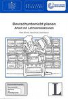 Deutschunterricht planen. Fernstudieneinheit 18 - Gerhard Neuner