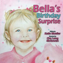 Bella's Birthday Surprise - Kate Mueller