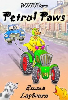 Petrol Paws (WHEElers, #1) - Emma Laybourn