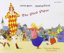 The Pied Piper in Tamil and English (English and Tamil Edition) - Henriette Barkow