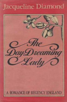 The Day-Dreaming Lady - Jacqueline Diamond