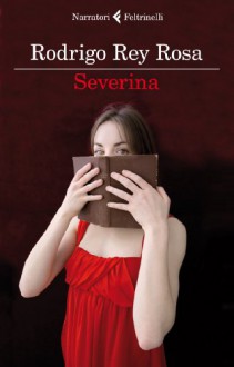 Severina - Rodrigo Rey Rosa, D. Manera