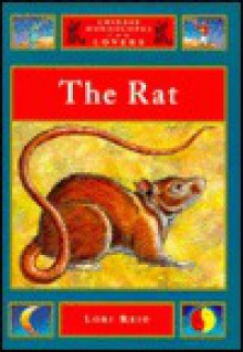 The Rat (Chinese Horoscopes For Lovers) - Lori Reid