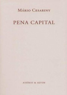 Pena Capital - Mário Cesariny